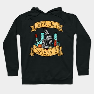 let's just science. vintage lab research art. Hoodie